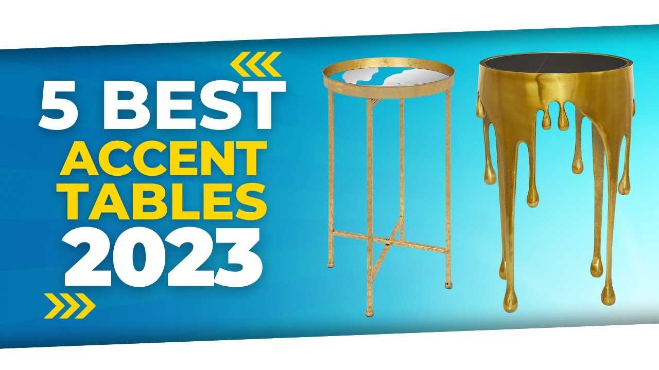 5 Best Accent Tables [2023]