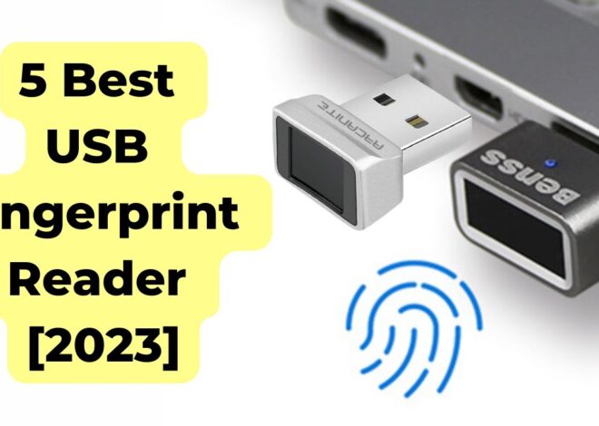 5 Best USB Fingerprint Reader [2023]