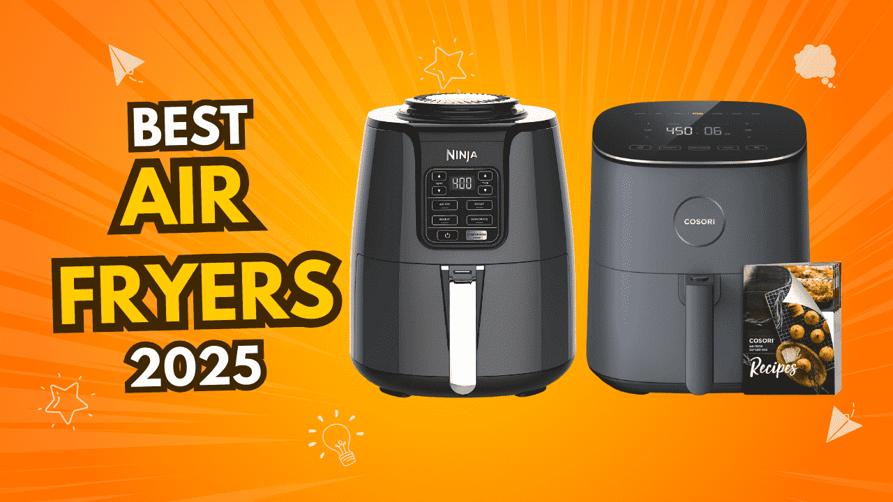 Top 5 Best Air fryers 2025