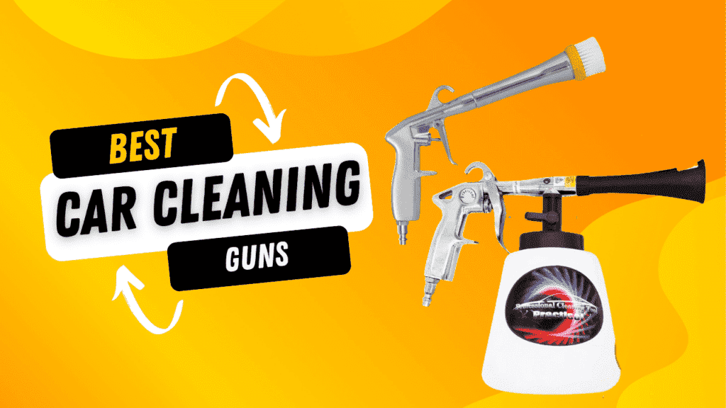 Best Car Cleaning Guns of 2025