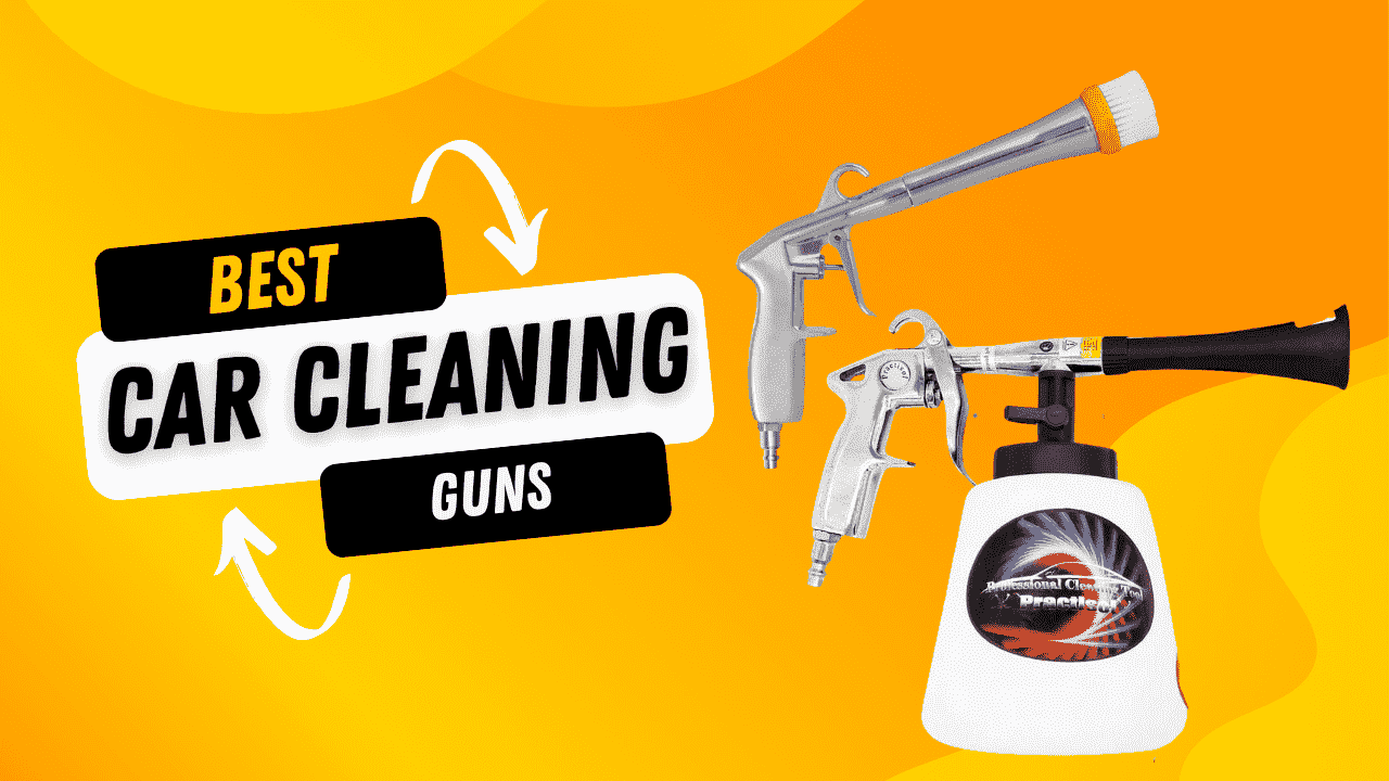 Best Car Cleaning Guns of 2025
