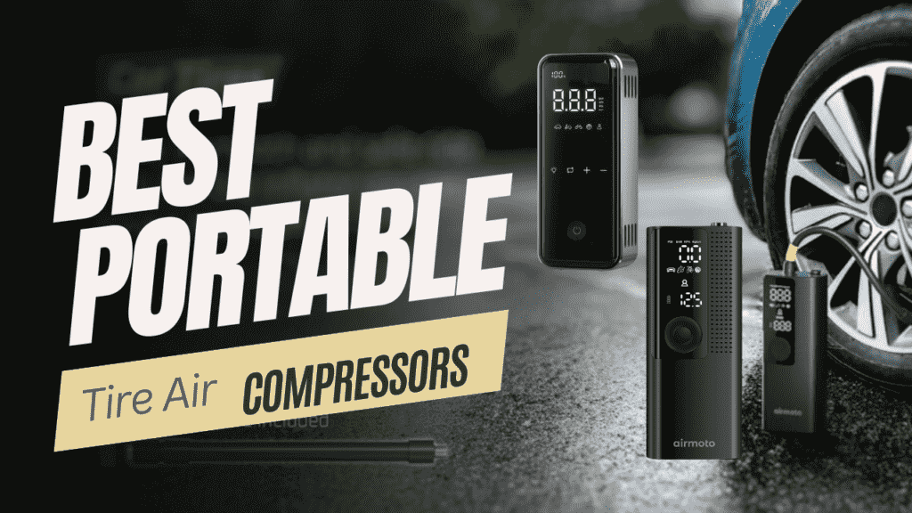Best Portable Tire Air Compressors 2025