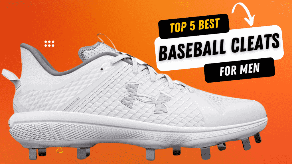 Top 5 Best Baseball Cleats for Men of 2025