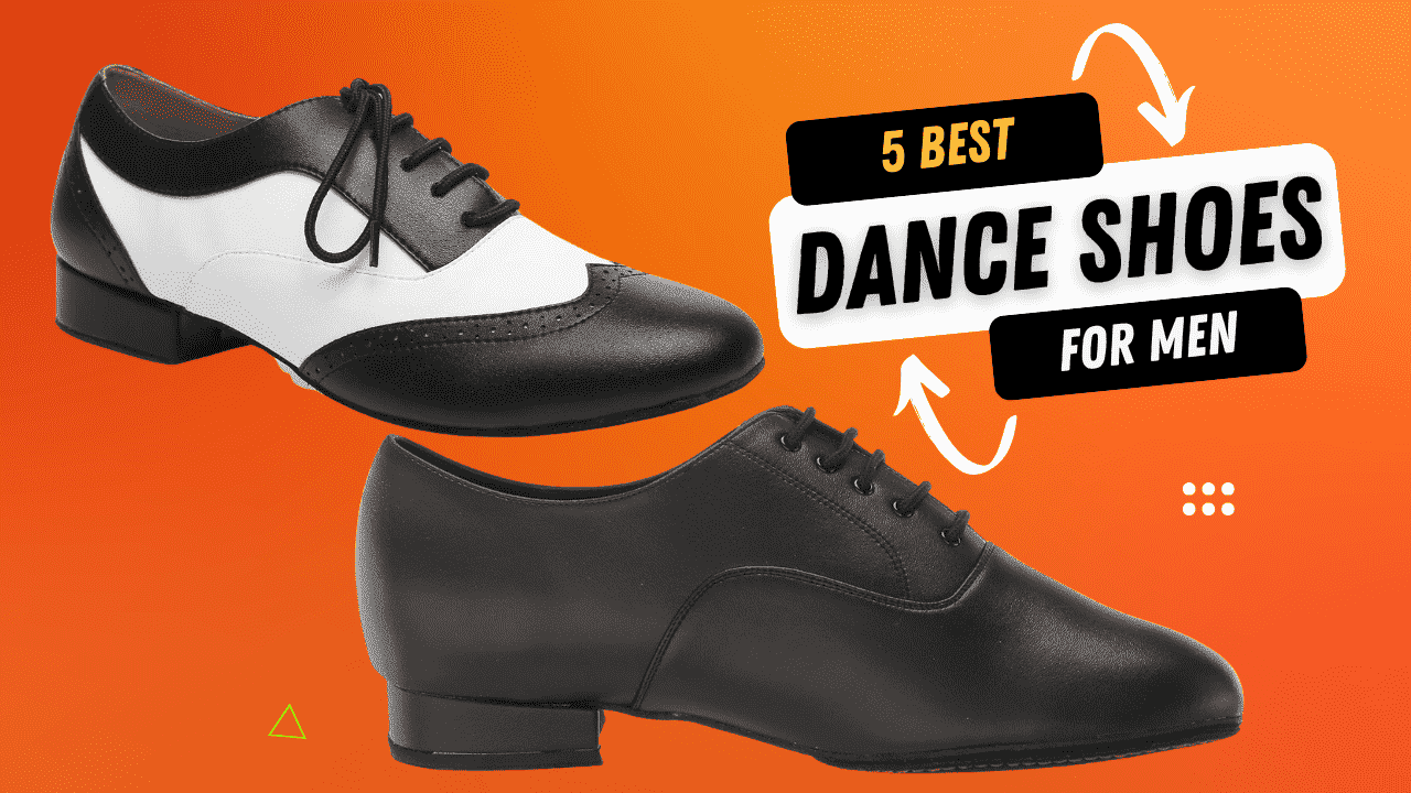 Top 5 Best Dance Shoes for Men of 2025