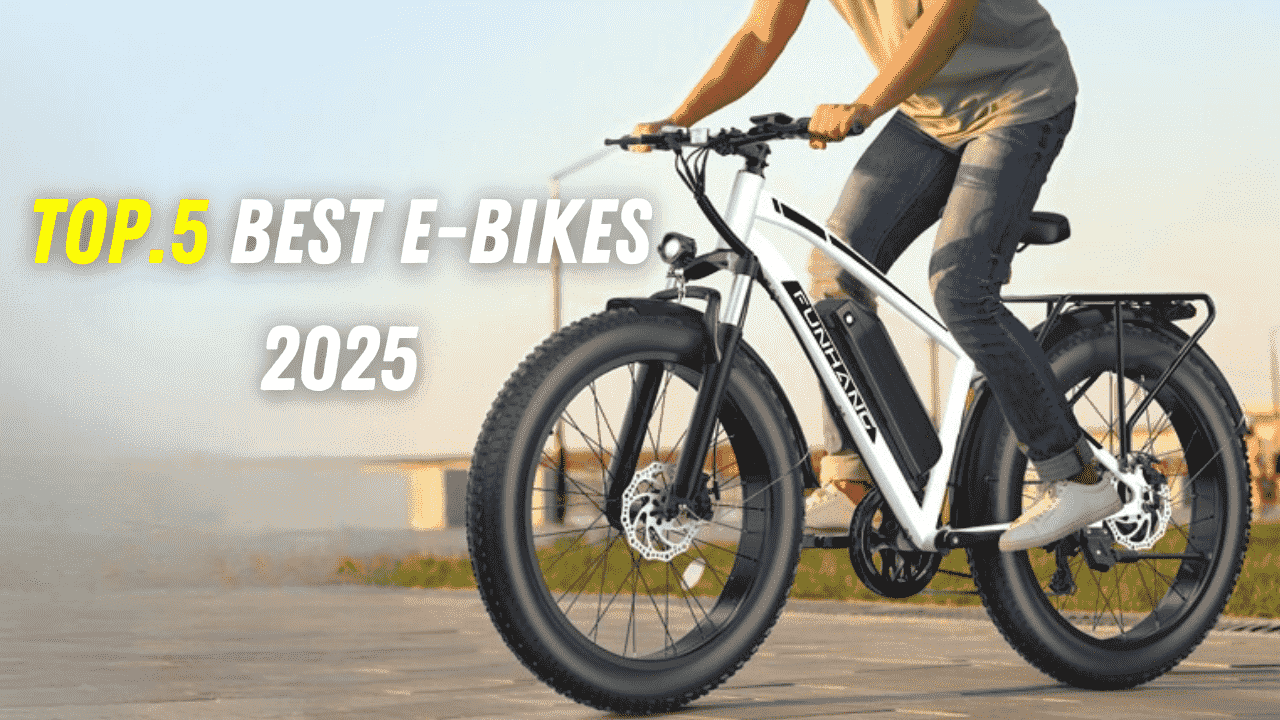 Top 5 Best Electric Bikes of 2025