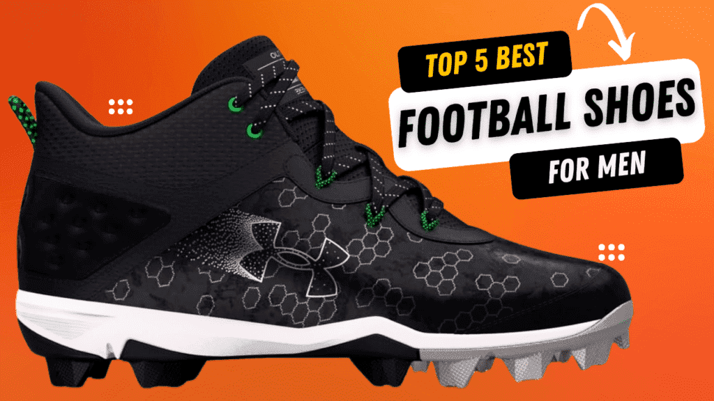 Top 5 Best Football Shoes for Men of 2025