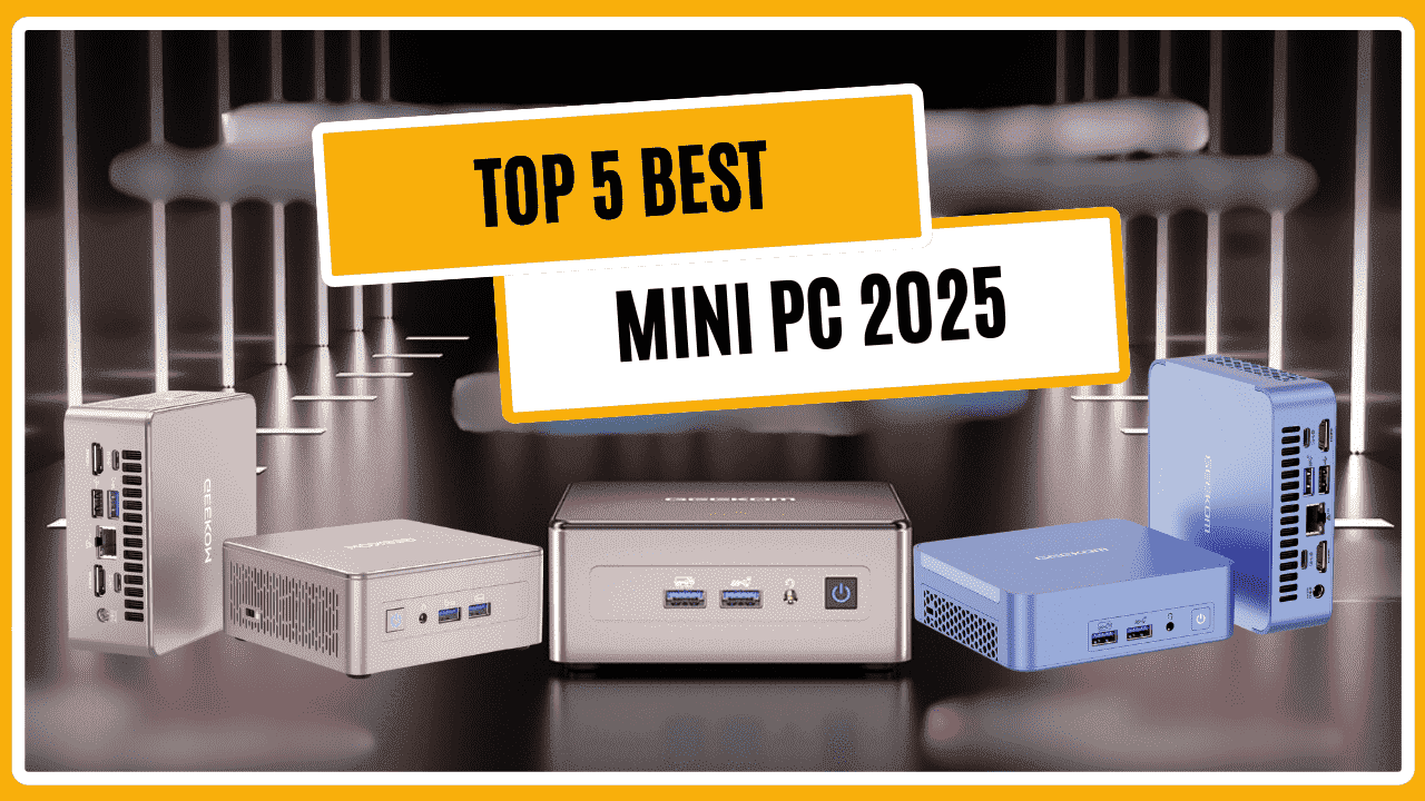 Top 5 Best Mini PC 2025