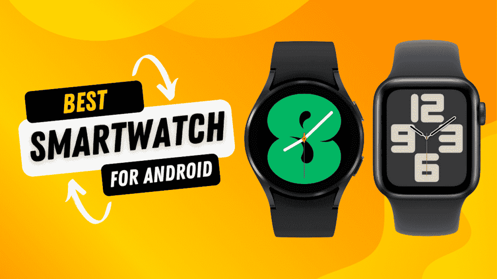 best smartwatch for android