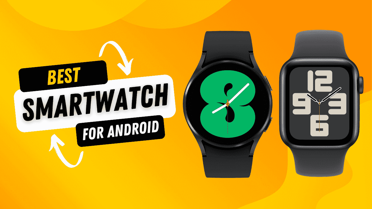 best smartwatch for android