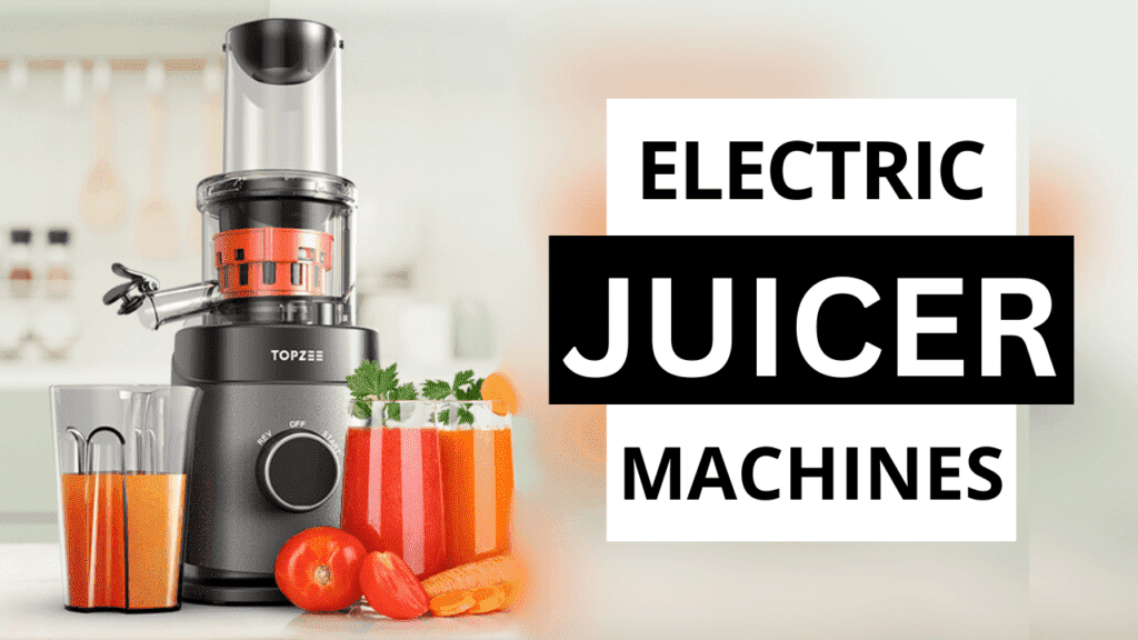 Best Electric Juicer Machines 2025