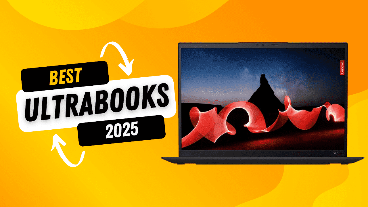 Top 5 Best Ultrabooks of 2025