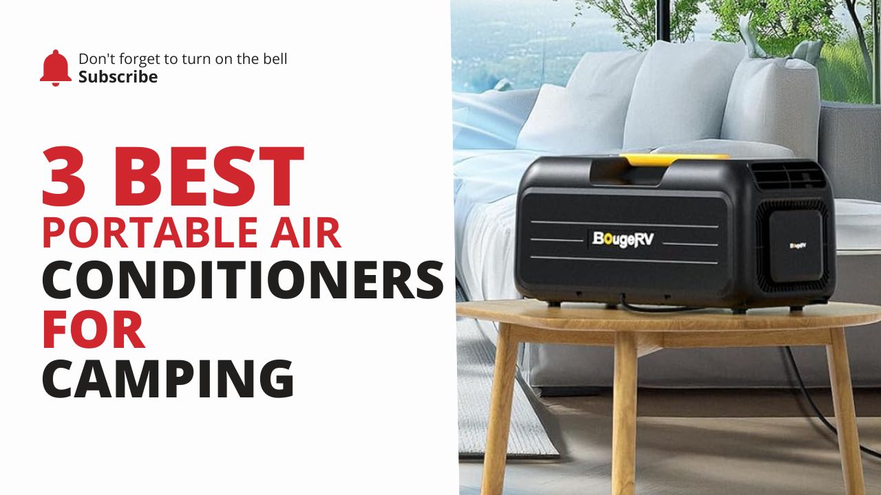 3 best portable air conditioners for camping