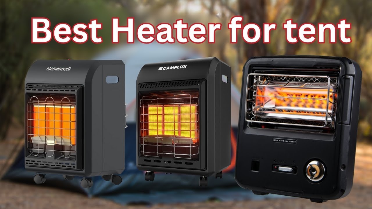 Best Heater for tent