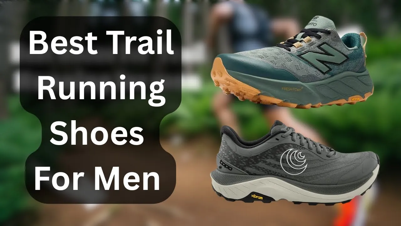Best Trail Running Shoes For Men