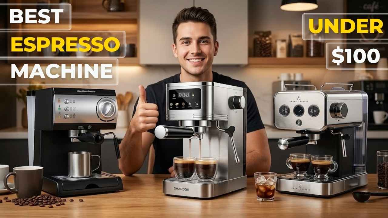Best Espresso Machine Under $100